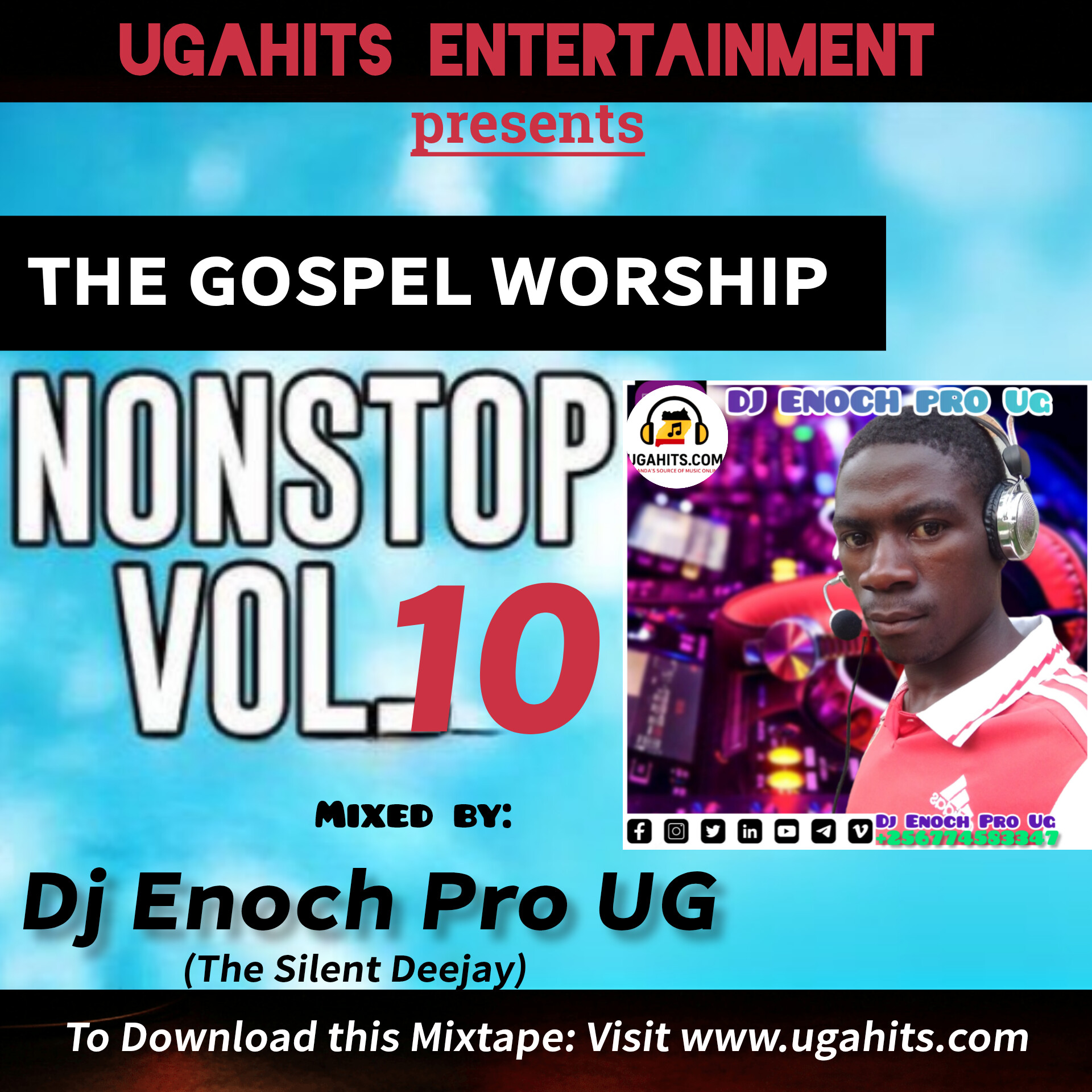 Gospel Worship Non-stop Vol 10 mixed by Dj Enoch Pro Ug (The Silent Deejay [0774683347])