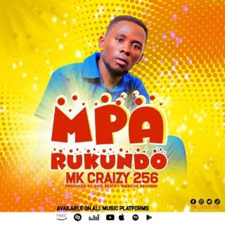 Mpa Rukundovby Mk Craizy 256 | FREE MP3 DOWNLOAD 2023