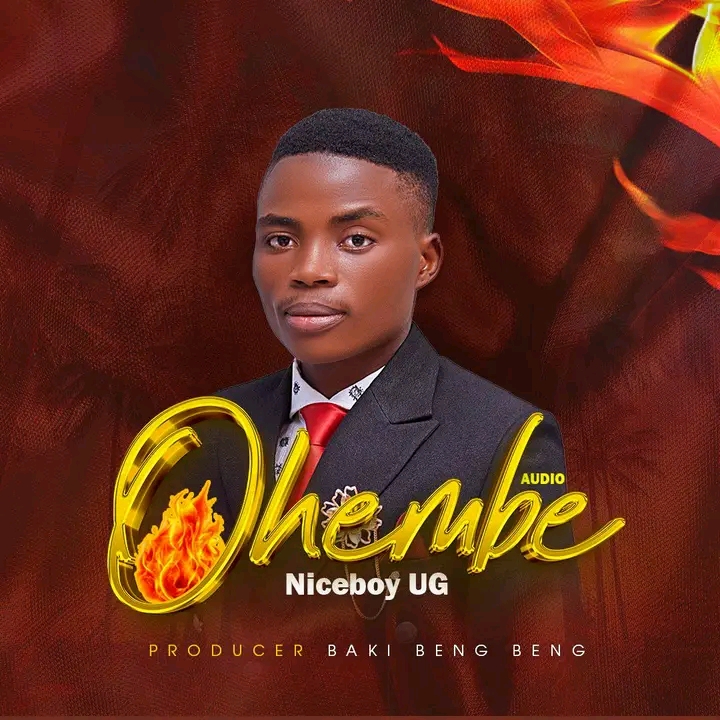 Ohembe - Nice Boy Ug | FREE MP3 DOWNLOAD 2025