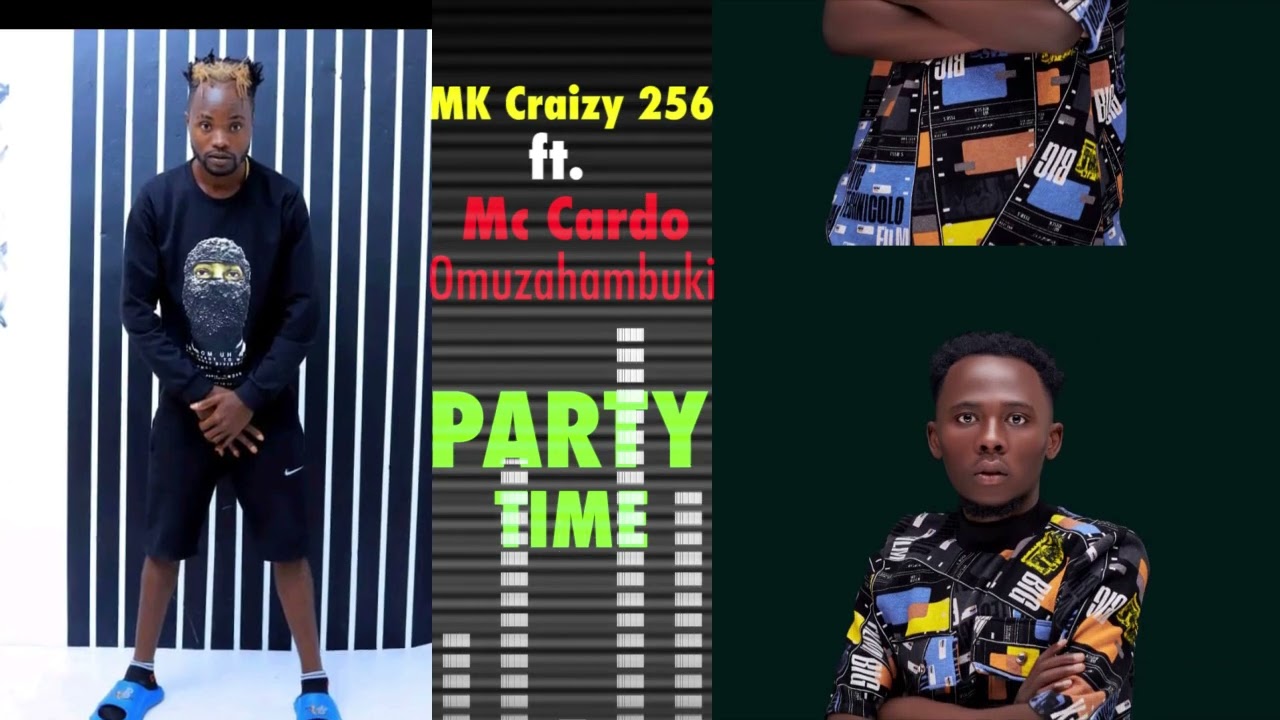 Party Time Remix by Mk Craizy 256 ft Mc Cardo Omuzahambuki | FREE MP3 DOWNLOAD 2024