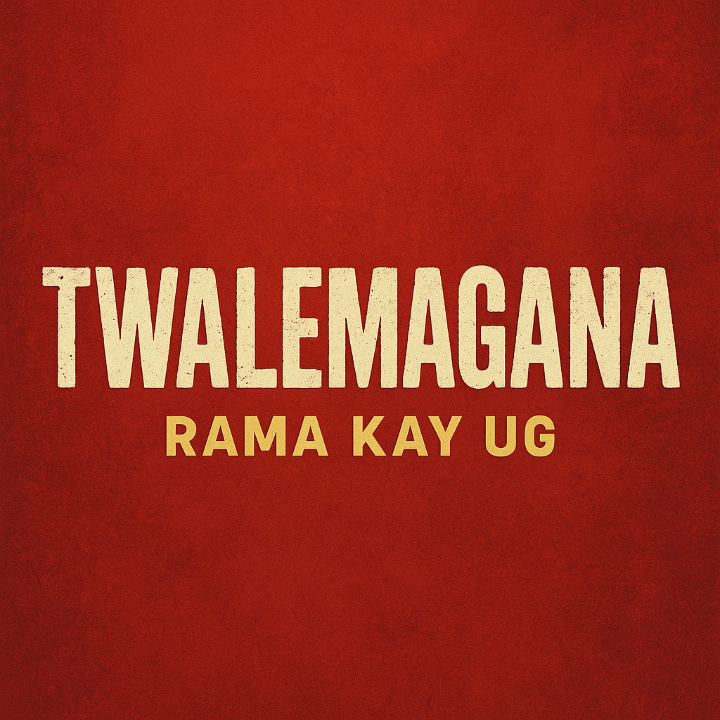 Twalemagana by Rama Kay Ug